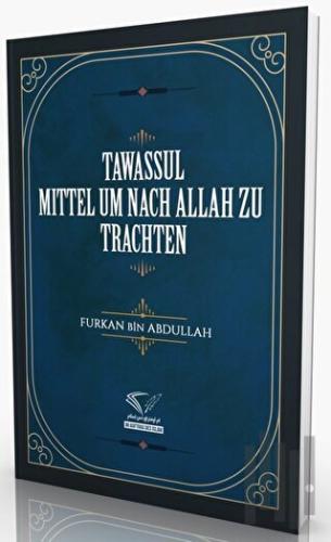 Tawassul - Mittel Um Nach Allah Zu Trachten