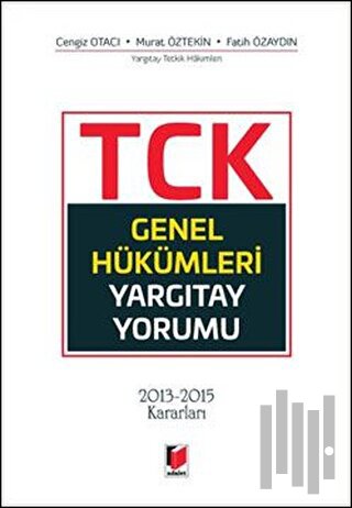 TCK Genel Hükümleri Yargıtay Yorumu (Ciltli)