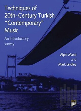Techniques of 20th-Century Turkish Contemporary Music