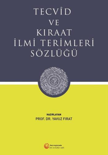 Tecvid ve Kıraat İlmi Terimleri Sözlüğü