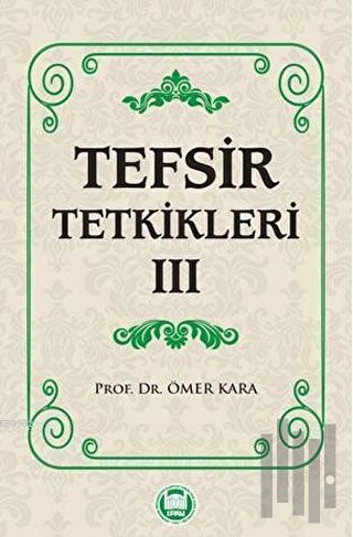 Tefsir Tetkikleri 3 | Kitap Ambarı