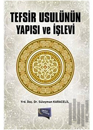 Tefsir Usulünün Yapısı ve İşlevi