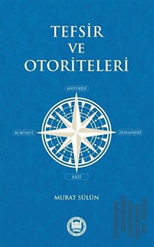 Tefsir ve Otoriteleri | Kitap Ambarı