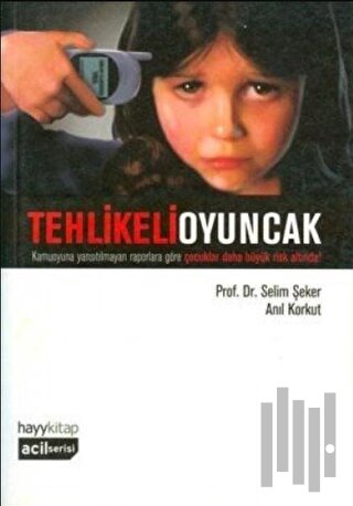 Tehlikeli Oyuncak
