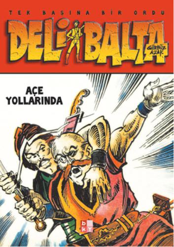 Tek Başına Bir Ordu-Deli Balta | Kitap Ambarı