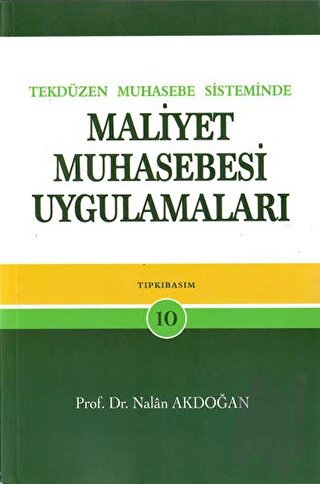 Tek Düzen Muhasebe Sisteminde Maliyet Muhasebesi Uygulamaları