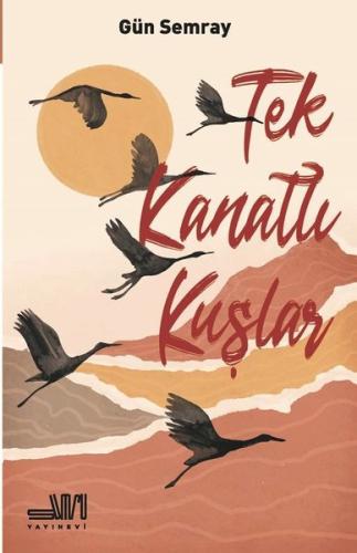 Tek Kanatlı Kuşlar | Kitap Ambarı