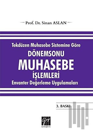 Tekdüzen Muhasebe Sistemine Göre Dönemsonu Muhasebe İşlemleri