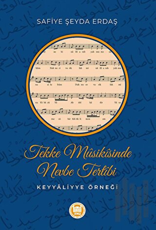 Tekke Musikisinde Nevbe Tertibi Keyyaliyye Örneği