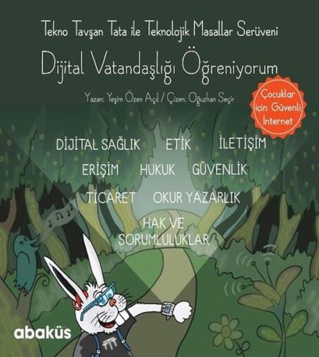 Tekno Tavşan Tata ile Dijital Vatandaşlığı Öğreniyorum | Kitap Ambarı