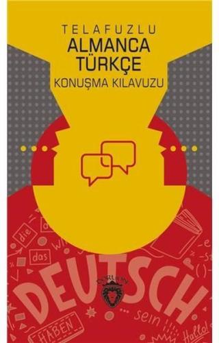 Telafuzlu Almanca Türkçe Konuşma Kılavuzu