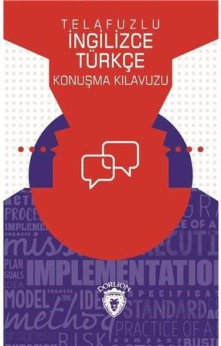 Telafuzlu İngilizce Türkçe Konuşma Kılavuzu