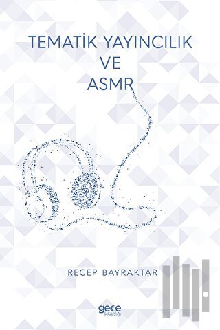 Tematik Yayıncılık ve ASMR