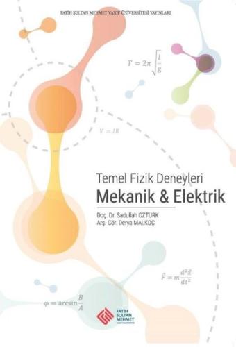 Temel Fizik Deneyleri - Mekanik ve Elektrik