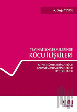 Teminat Sözleşmelerinde Rücu İlişkileri