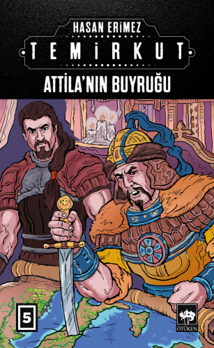 Temirkut 5 - Atilla'nın Buyruğu (Ciltli) | Kitap Ambarı