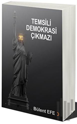 Temsili Demokrasi Çıkmazı