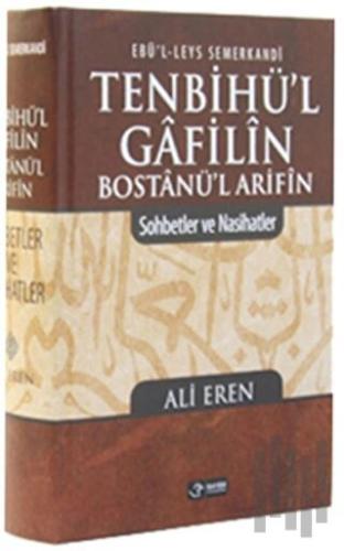 Tenbihü’l Gafilin Bostanü’l Arifin (Ciltli)