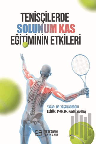 Tenisçilerde Solunum Kas Eğitiminin Etkileri