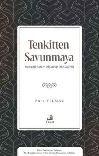 Tenkitten Savunmaya - Hanbeli Kelam Algısının Dönüşümü