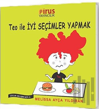 Teo ile İyi Seçimler Yapmak - Çocuk Gelişim Seti 2