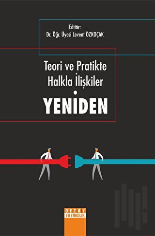 Teori ve Pratikte Halkla İlişkiler Yeniden