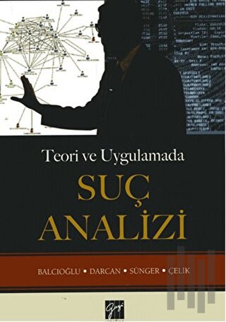 Teori ve Uygulamada Suç Analizi