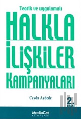 Teorik ve Uygulamalı Halkla İlişkiler Kampanyaları