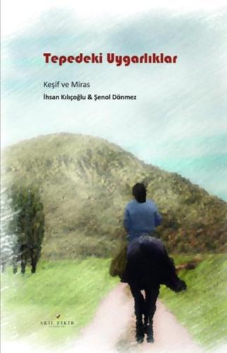 Tepedeki Uygarlıklar - Keşif ve Miras