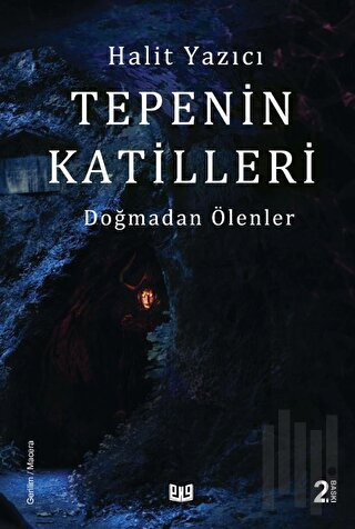 Tepenin Katilleri - Doğmadan Ölenler | Kitap Ambarı