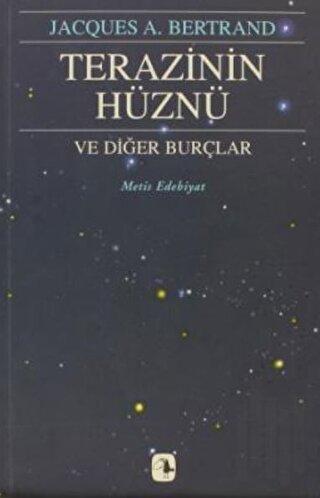 Terazinin Hüznü ve Diğer Burçları