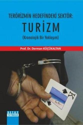 Terörizmin Hedefindeki Sektör: Turizm