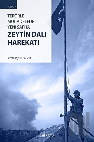 Terörle Mücadelede Yeni Safha: Zeytin Dalı Harekatı