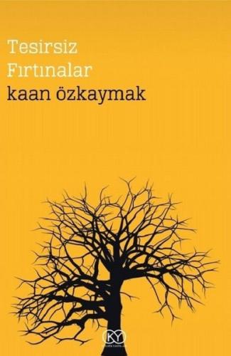 Tesirsiz Fırtınalar | Kitap Ambarı