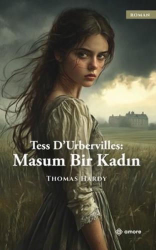 Tess Durbervilles: Masum Bir Kadın