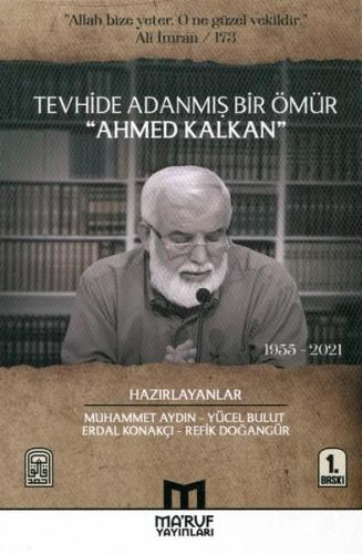 Tevhide Adanmış Bir Ömür Ahmed Kalkan