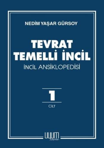 Tevrat Temelli İncil - İncil Ansiklopedisi Cilt 1 (Ciltli)