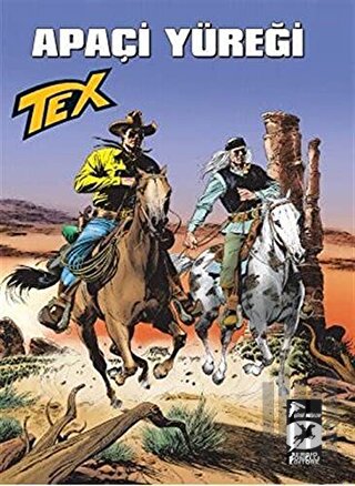 Tex Aylık Seri 44 - Apaçi Yüreği