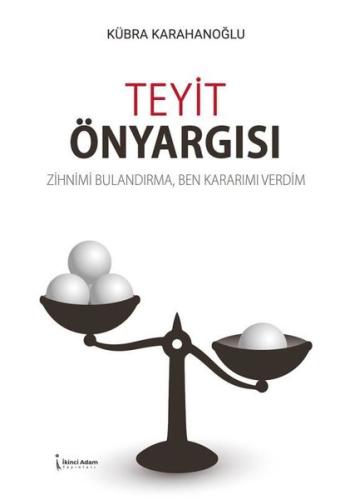 Teyit Önyargısı | Kitap Ambarı