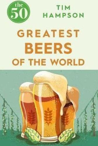The 50 Greatest Beers of the World