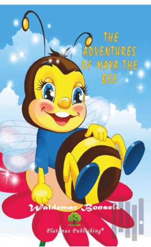 The Adventures of Maya the Bee