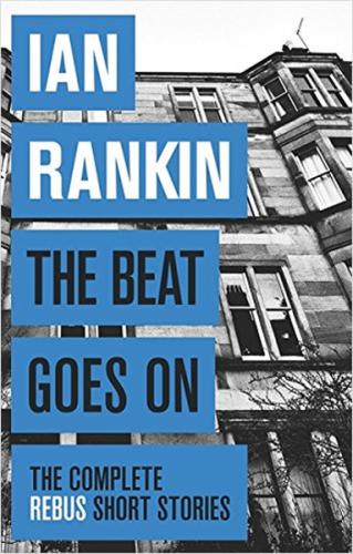 The Beat Goes On: The Complete Rebus Stories | Kitap Ambarı