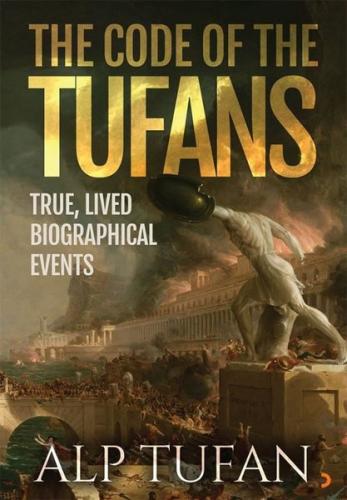 The Code of the Tufans - True Lived Biographical Events | Kitap Ambarı