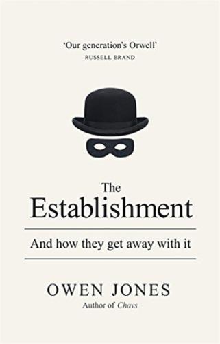 The Establishment: And how they get away with it (Ciltli)