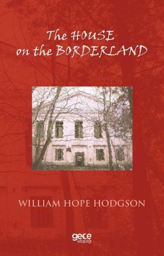 The House on the Borderland | Kitap Ambarı