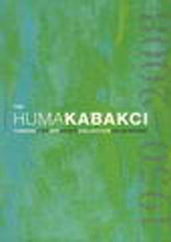 The Huma Kabakçı Koleksiyonu 1950 - 2008