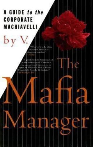 The Mafia Manager : A Guide to the Corporate Machiavelli | Kitap Ambar