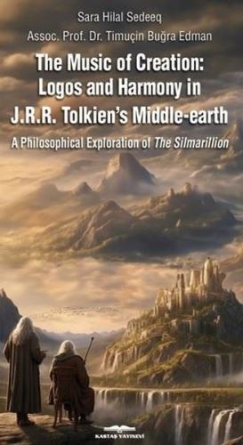 The Music Of Creation - Lagos and Harmony İn J.R.R Tolkien's Middle - Earth