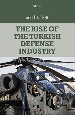The Rise of the Turkish Defense Industry