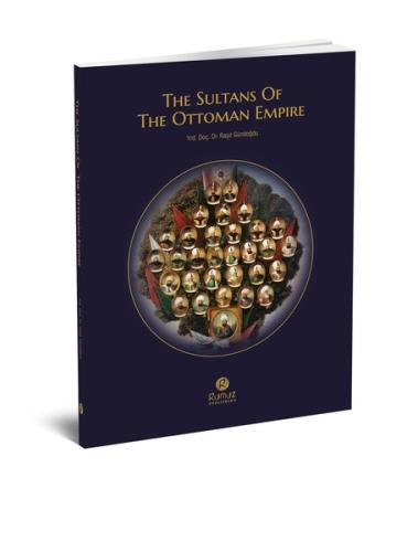 The Sultans of The Ottoman Empire | Kitap Ambarı